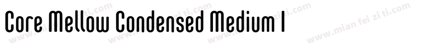 Core Mellow Condensed Medium Italic字体转换